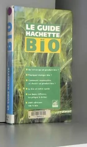 Couverture du produit · Le Guide Hachette du Bio