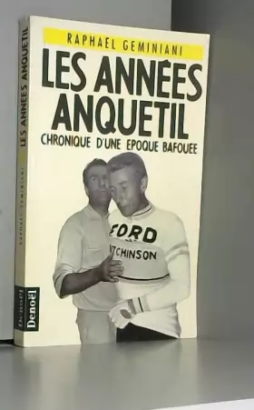 Couverture du produit · Les années Anquetil