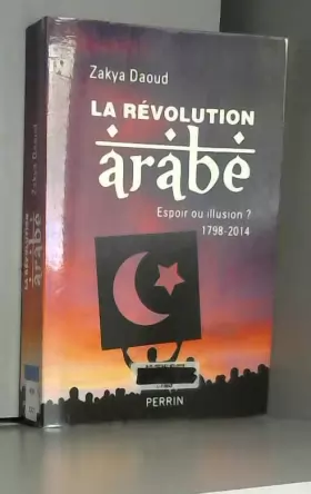 Couverture du produit · La révolution arabe (1798-2014)