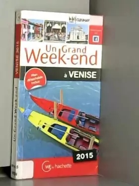 Couverture du produit · Un Grand Week-End à Venise 2015