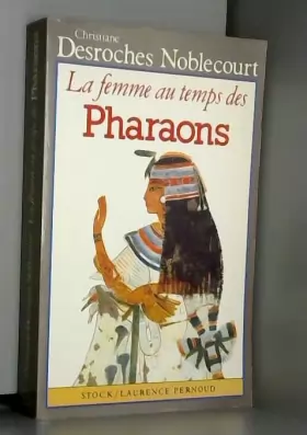 Couverture du produit · La femme au temps des pharaons