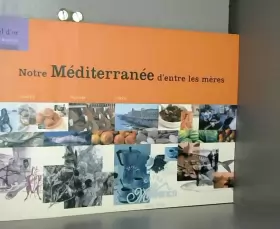 Couverture du produit · Notre Méditerranée d'entre les mères