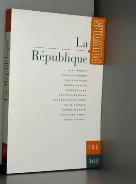 Couverture du produit · Pouvoirs, numéro 100 : La République