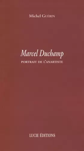 Couverture du produit · Marcel Duchamp: Portrait de l'anartiste