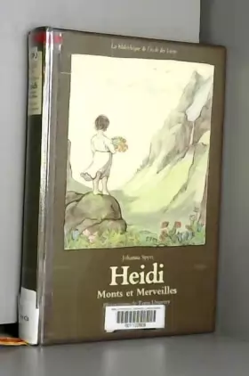 Couverture du produit · Heidi. Monts et Merveilles