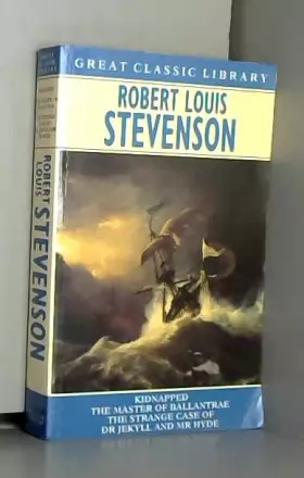 Couverture du produit · Robert Louis Stevenson: "Kidnapped", "Master of Ballantrae", "Strange Case of Dr.Jekyll and Mr.Hyde"