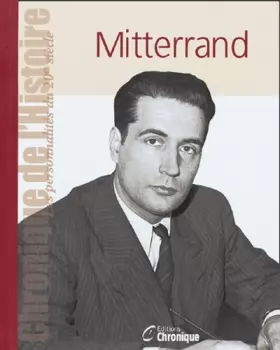 Couverture du produit · Chronique de l'histoire François Mitterrand