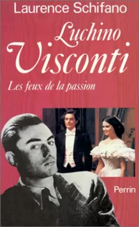 Couverture du produit · Luchino Visconti : Les feux de la passion