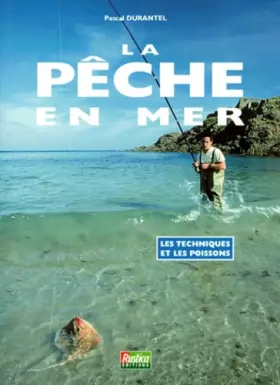 Pascal Durantel - La pêche en mer