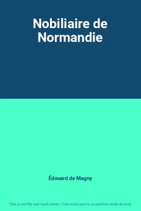 Couverture du produit · Nobiliaire de Normandie