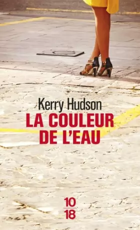 Kerry HUDSON et Florence LEVY-PAOLONI - La couleur de l'eau
