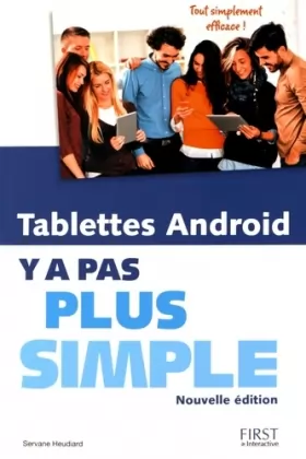 Servane HEUDIARD - Tablettes Android Y a pas plus simple, nouvelle édition