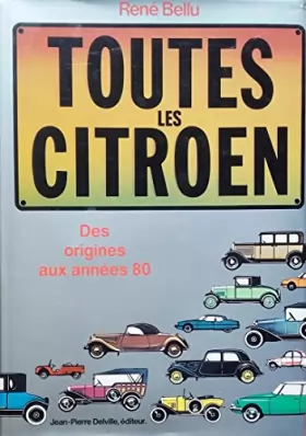 Couverture du produit · Toutes les Citroën / Des origines aux années 80 / Automobiles Françaises / Constructeur
