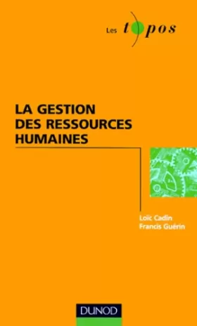 Loïc Cadin - La gestion des ressources humaines