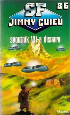 Guieu - Jimmy Guieu - Spoutnik 7 a disparu