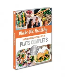 Couverture du produit · Make Me Healthy - leurs 52 meilleures recettes de plats complets