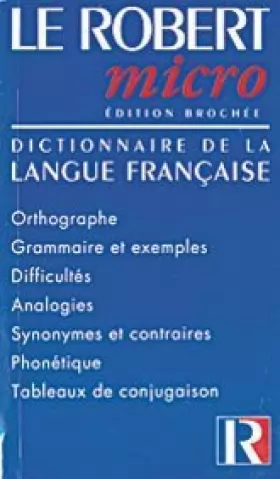 Couverture du produit · Le Robert micro : Dictionnaire d'apprentissage de la langue française