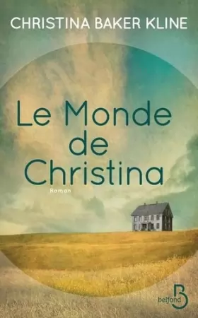 Christina Baker Kline et Marieke Merand-Surtel - Le Monde de Christina