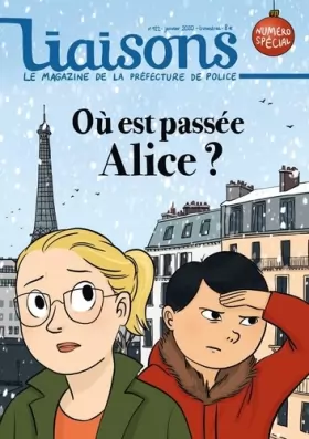 Couverture du produit · Où est passée Alice ?: liaisons le magazine de la préfecture de police numéro spécial janvier 2020