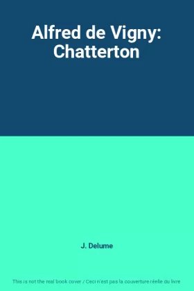 Couverture du produit · Alfred de Vigny: Chatterton