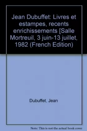 Couverture du produit · Dubuffet (jean) cat.expo 82