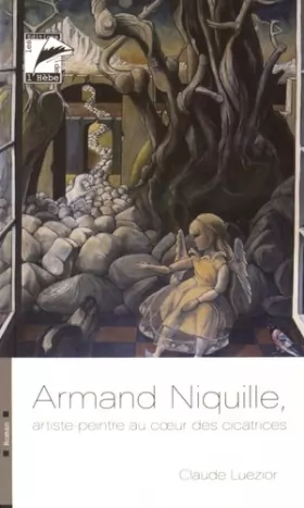 Couverture du produit · Armand Niquille, artiste peintre au coeur des cicatrices