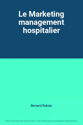 Couverture du produit · Le Marketing management hospitalier