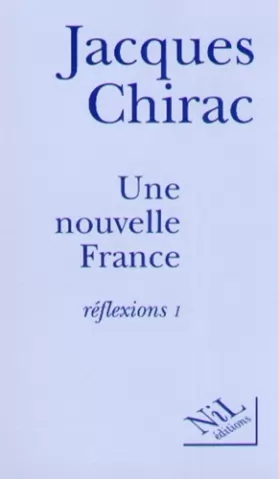 Couverture du produit · Une nouvelle France : Réflexions, tome 1