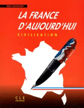 Couverture du produit · La France d'aujourd'hui : Civilisation
