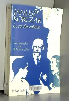 Couverture du produit · Janusz korczak : le roi des enfants