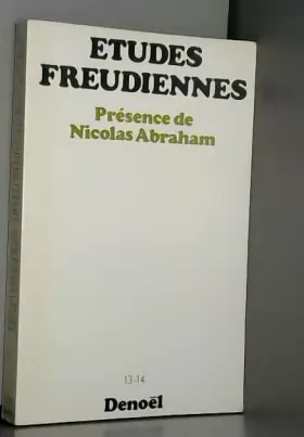 Couverture du produit · Etudes Freudiennes N 13-14. Presence De Nicolas Abraham