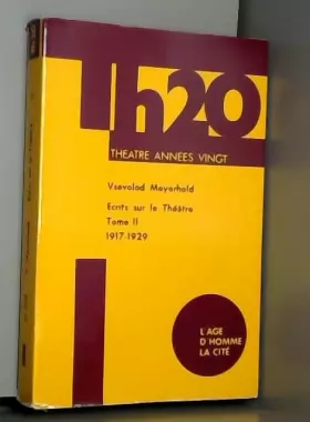 Couverture du produit · Théâtre années vingt, écrits sur le théâtre TOME 2.