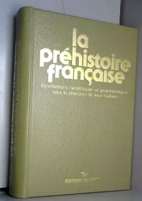 Couverture du produit · Les Civilisations néolithiques et protohistoriques de la France (La Préhistoire française...)