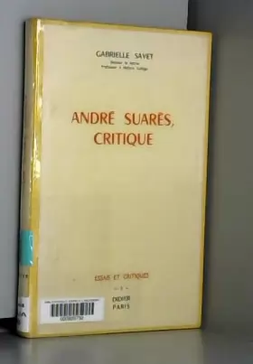 Couverture du produit · Gabrielle Savet,... André Suarès, critique