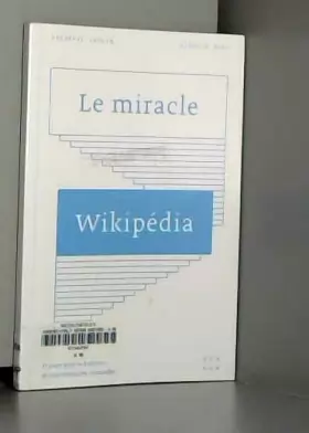 Couverture du produit · Le miracle Wikipedia