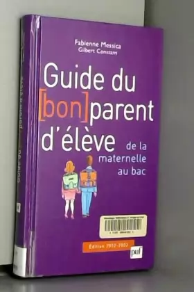 Couverture du produit · Guide du bon parent d'élève : De la maternelle au bac