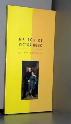 Couverture du produit · Maison de Victor Hugo