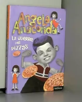 Couverture du produit · Angela Anaconda : La Guerre des pizzas