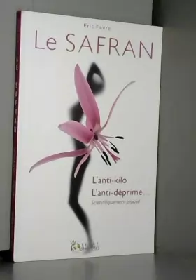 Couverture du produit · Safran - L'anti-kilo - L'anti-déprime...