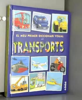 Couverture du produit · El meu primer diccionari visual dels transports