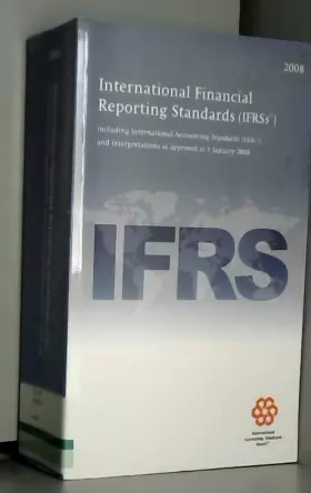 Couverture du produit · International Financial Reporting Standards IFRS 2008: Including International Accounting Standards (IASs) and Interpretations 
