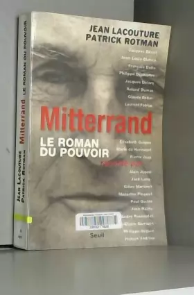 Couverture du produit · Le Roman du pouvoir. Mitterrand raconté par...