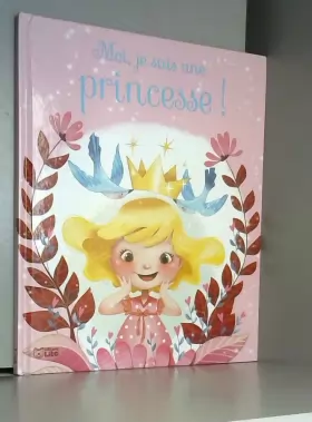 Couverture du produit · Moi, Je suis une Princesse ! / Grand Album Intéractif - Dès 3 ans