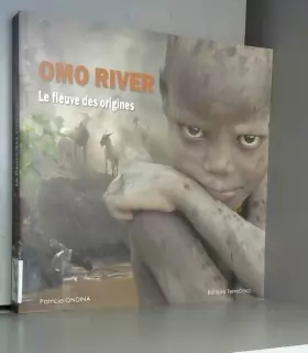 Couverture du produit · Omo River: Le fleuve des origines