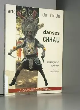Couverture du produit · Danses chhau (Arts de l'Inde)