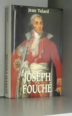 Couverture du produit · Joseph Fouché. Collection le Grand Livre du Mois.