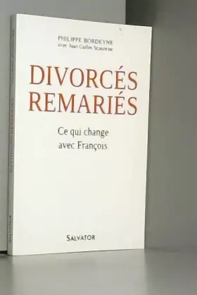 Couverture du produit · Divorcés-remariés, ce qui change avec François