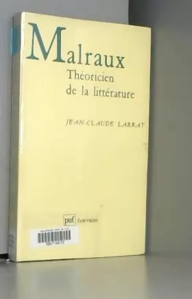Couverture du produit · Malraux : Théoricien de la littérature, 1920-1951
