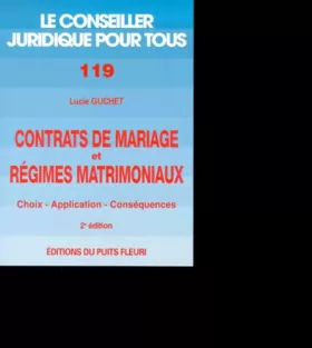 Couverture du produit · Contrats de mariage et régime matrimoniaux. Choix, application, liquidation, numéro 119, 2ème édition