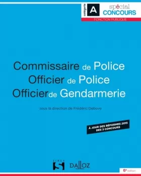 Couverture du produit · Commissaire de police. Officier de police. Officier de gendarmerie - 6e éd.